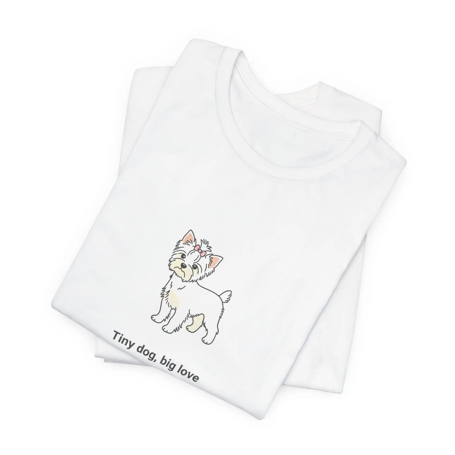 Tiny Dog Big Love T-Shirt – Cute Yorkshire Terrier Quote Tee for Dog Lovers - Image 3